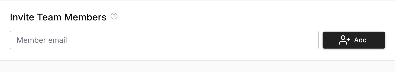 Member email field and Add button in Invite Team Members