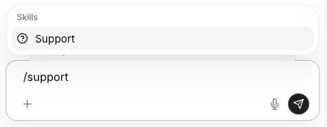 Type /support in the AI chat and choose Support from the skills menu.